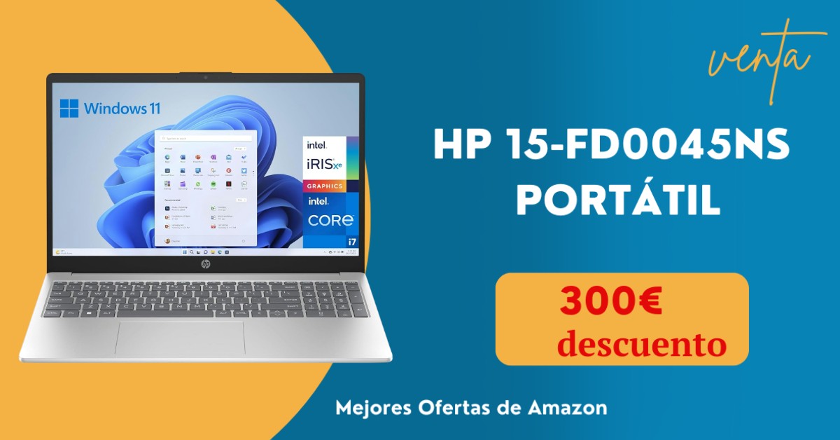 Portátil HP 15-fd0045ns con un descuento de 300€¡Note lo pierdas!