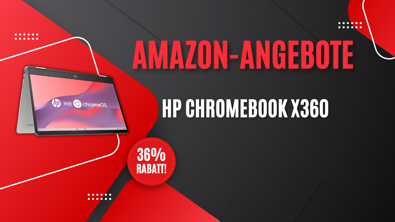 HP Chromebook x360 – Jetzt 100€ günstiger auf Amazon!