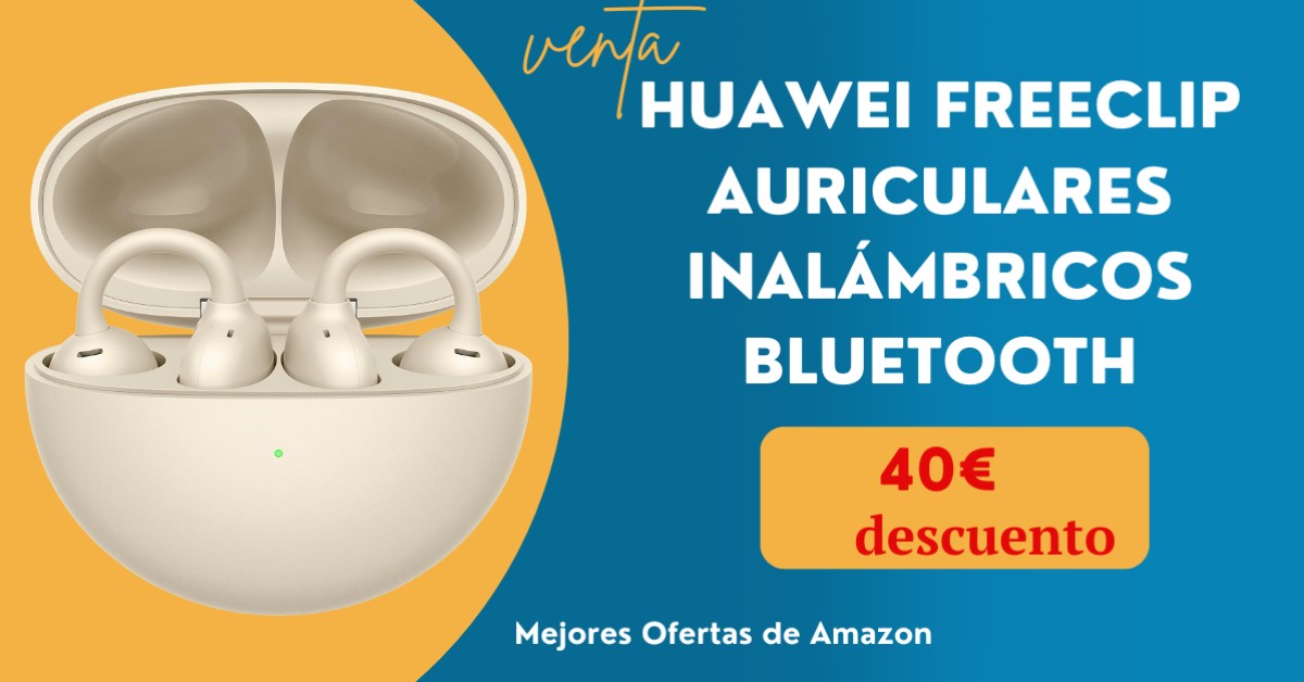 Auriculares inalámbricos Bluetooth HUAWEI FreeClip ¡40 euros de descuento! Oferta por tiempo limitado