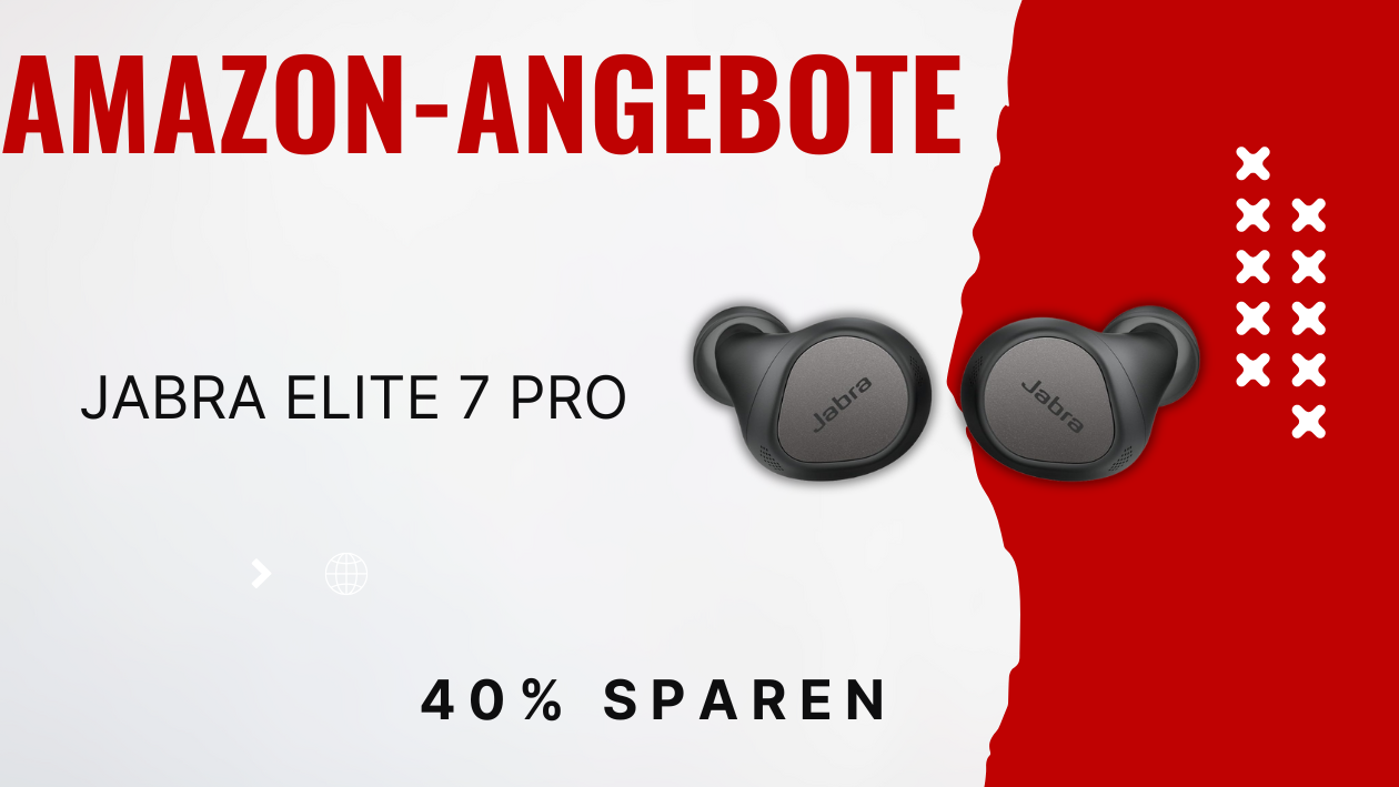 Exklusiver Einblick: Rabatt-Aktion für Jabra Elite 7 Pro startet bald