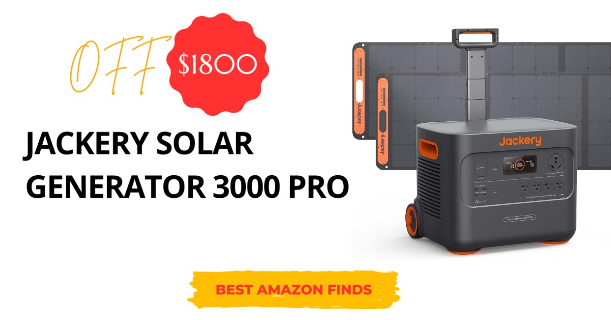 Jackery Solar Generator 3000 PRO - NOW $1800 discount!