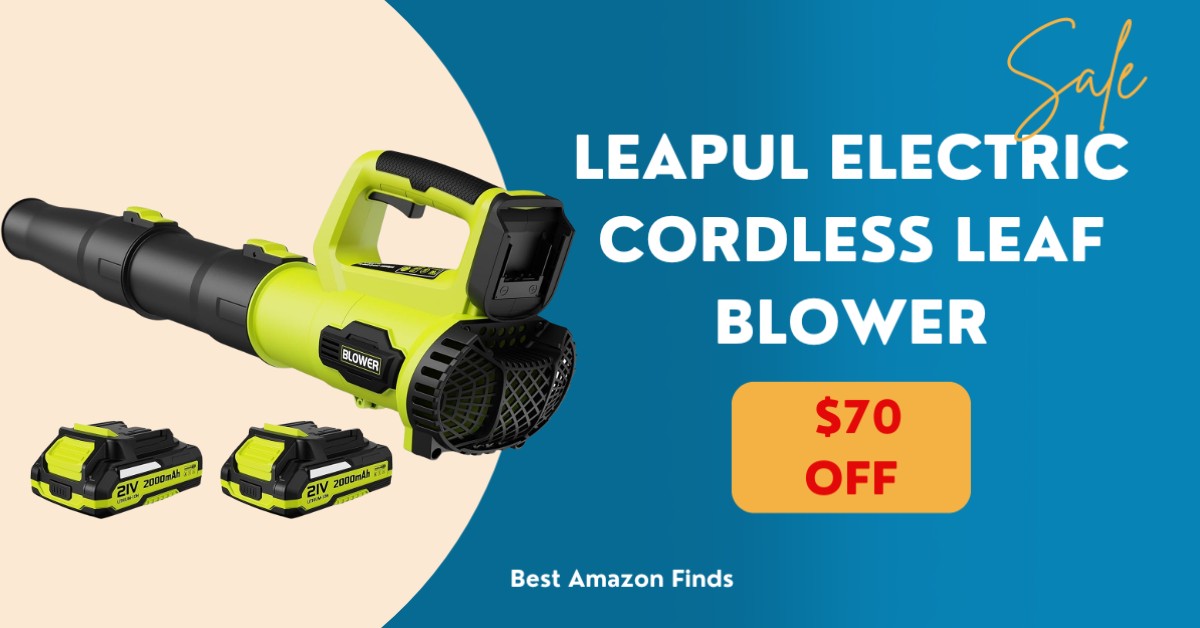 LEAPUL Electric Cordless Leaf Blower - Limited time deal $70 OFF NOW!