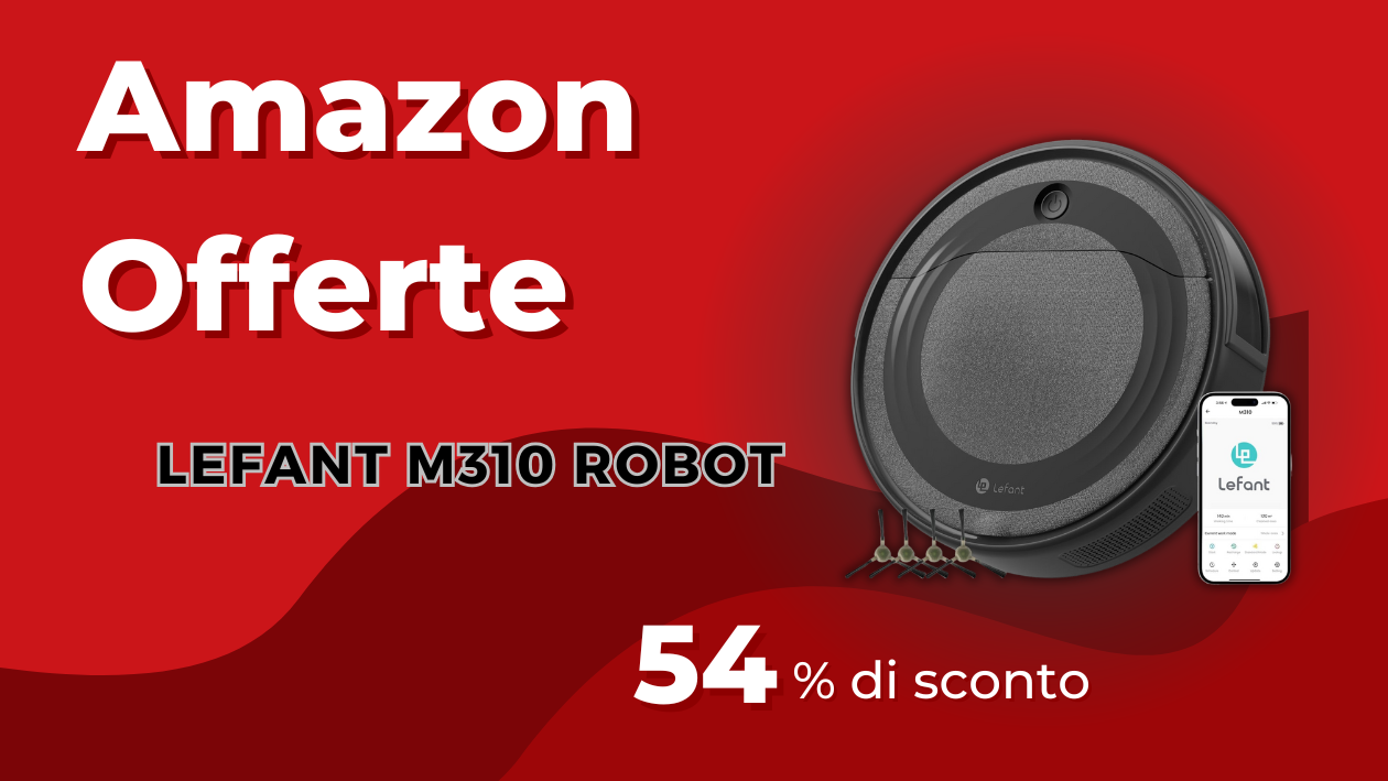 Robot Aspirapolvere Lefant M310 – Risparmia 150€ Subito!