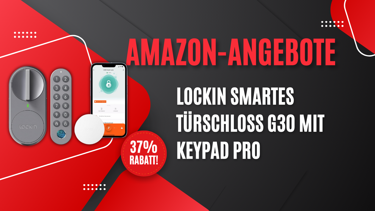 Lockin Smartes Türschloss G30 mit Keypad Pro – Jetzt 84,49€ günstiger!