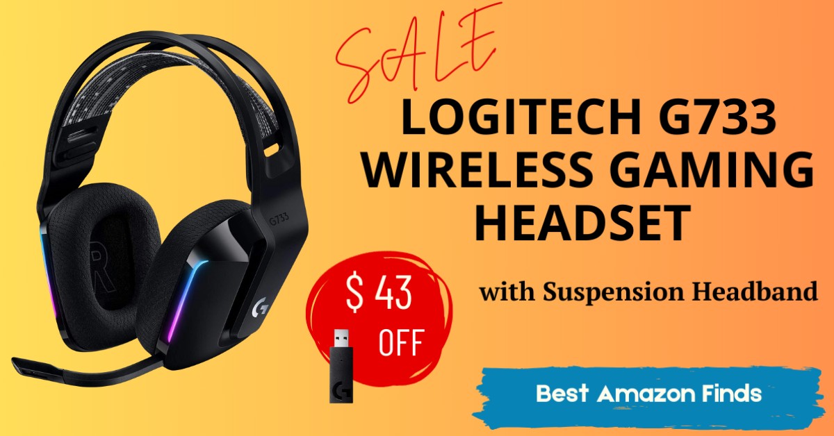 Logitech G733 Wireless Gaming Headset - Buy Now with $43 Off!