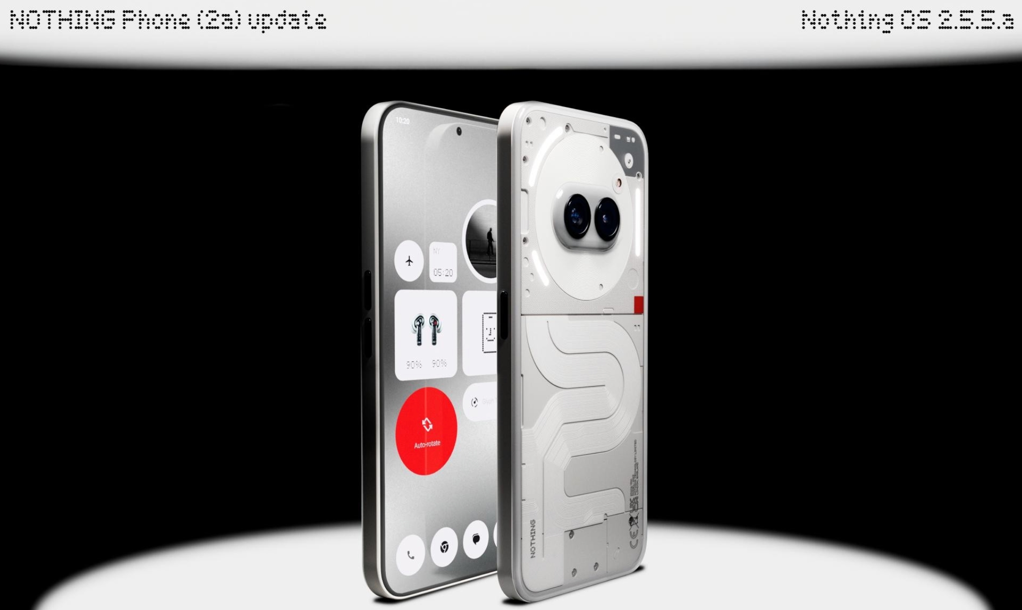 Na Phone (1) en Phone (2): Nothing Phone (2a) is begonnen met het ontvangen van Nothing OS 2.5.5