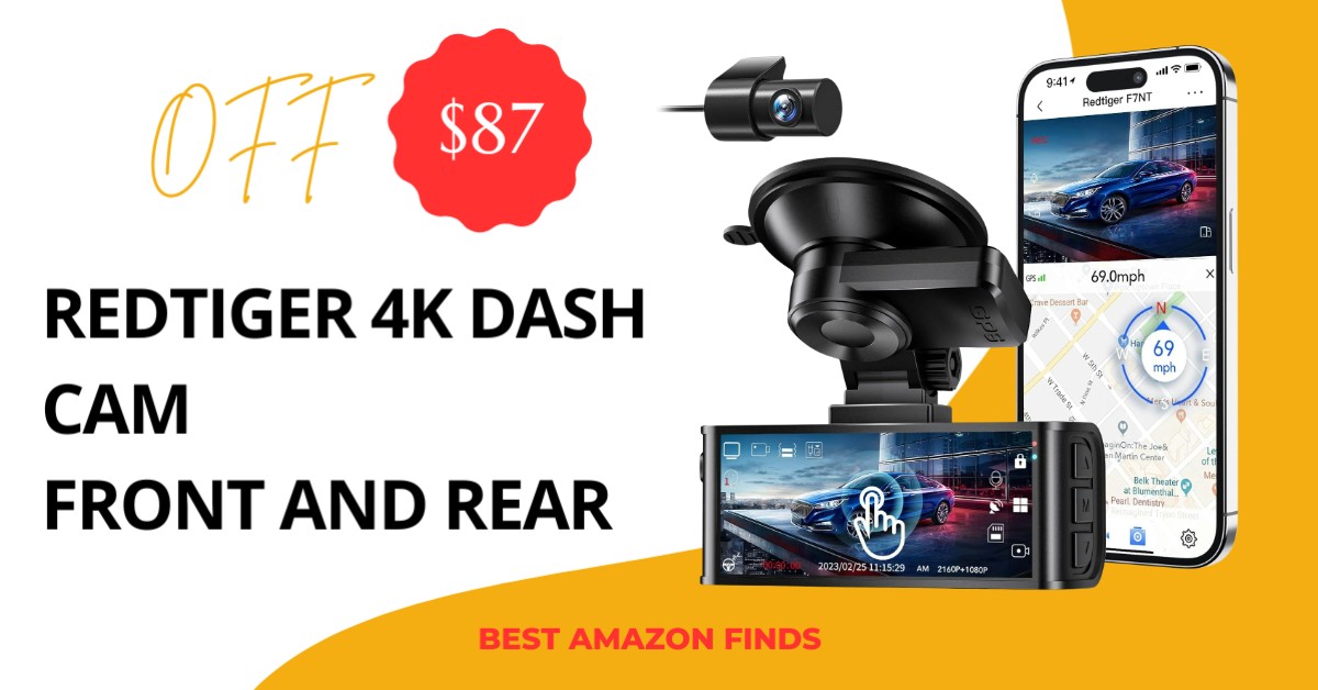 REDTIGER 4K Dash Cam Front and Rear - Today $87 Discount!