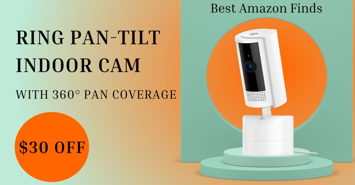 Ring Pan-Tilt Indoor Cam with 360° pan coverage - Now $30 Discount!