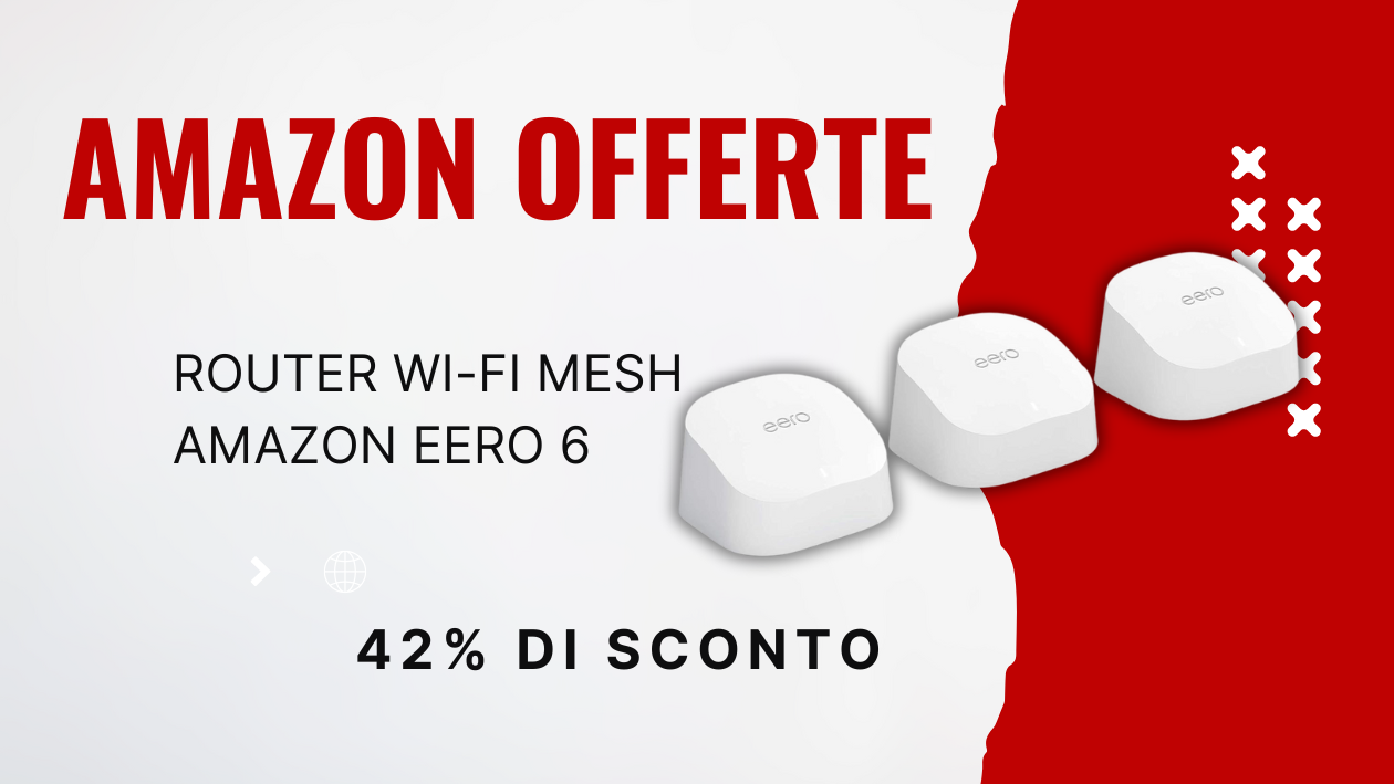 Approfitta dello sconto speciale su Amazon eero 6: Dettagli dell'offerta!