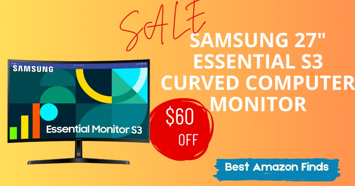 SAMSUNG 27" Essential S3 Curved Computer Monitor - Now $60 Discount Limited Time Deal!