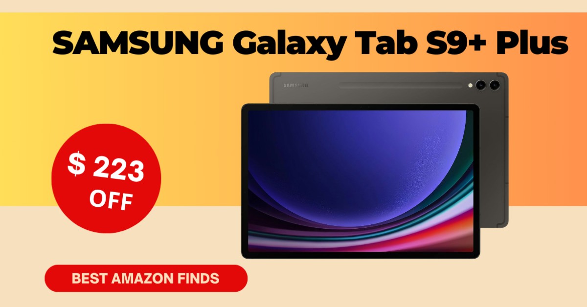 SAMSUNG Galaxy Tab S9+ Plus 12.4" - Limited $223 Off!