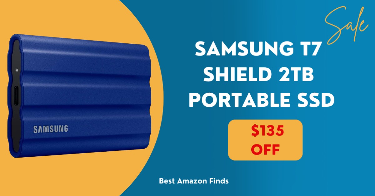 Hot Deal Alert: $135 Off SAMSUNG T7 Shield 2TB Portable SSD!