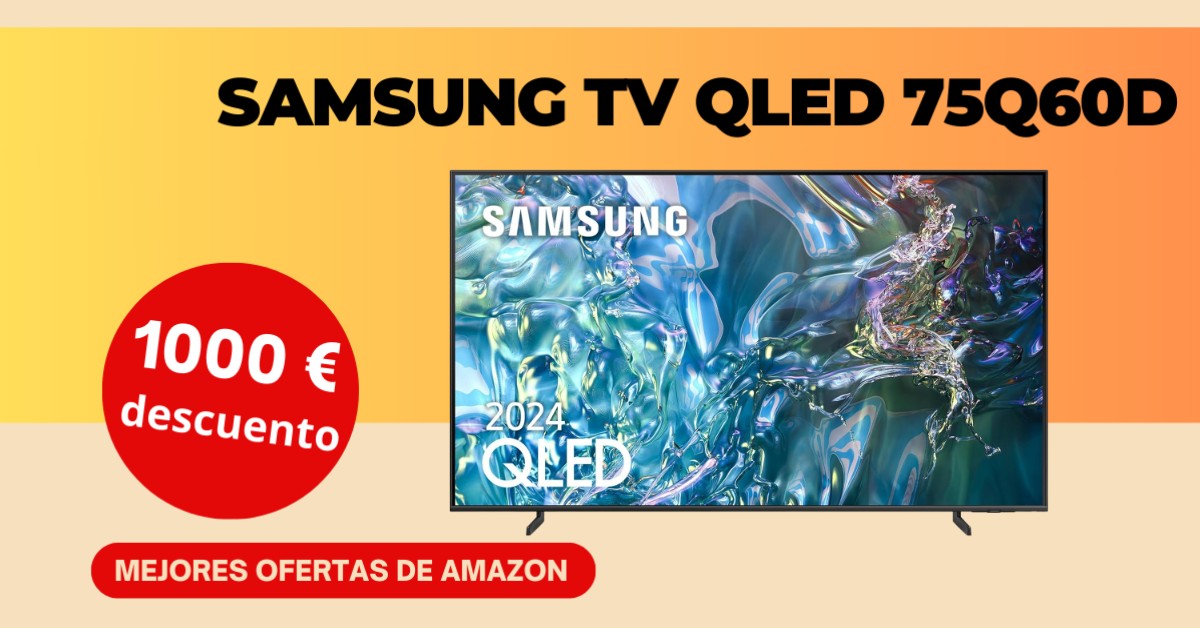 SAMSUNG TV QLED 75Q60D con un descuento de 1000€!