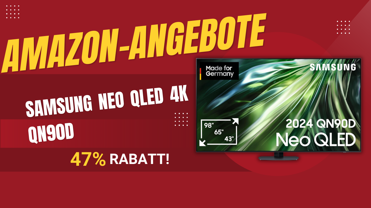 Samsung Neo QLED 4K QN90D: Revolutionäres TV-Erlebnis jetzt 900€ günstiger!