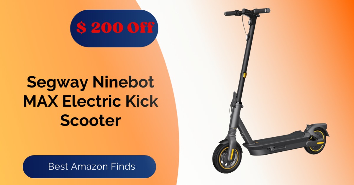 Segway Ninebot MAX Electric Kick Scooter - Limited $200 OFF!