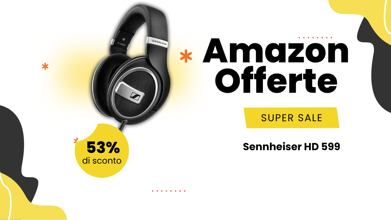 Sennheiser HD 599 Cuffie Premium – Risparmia 89€ Oggi!