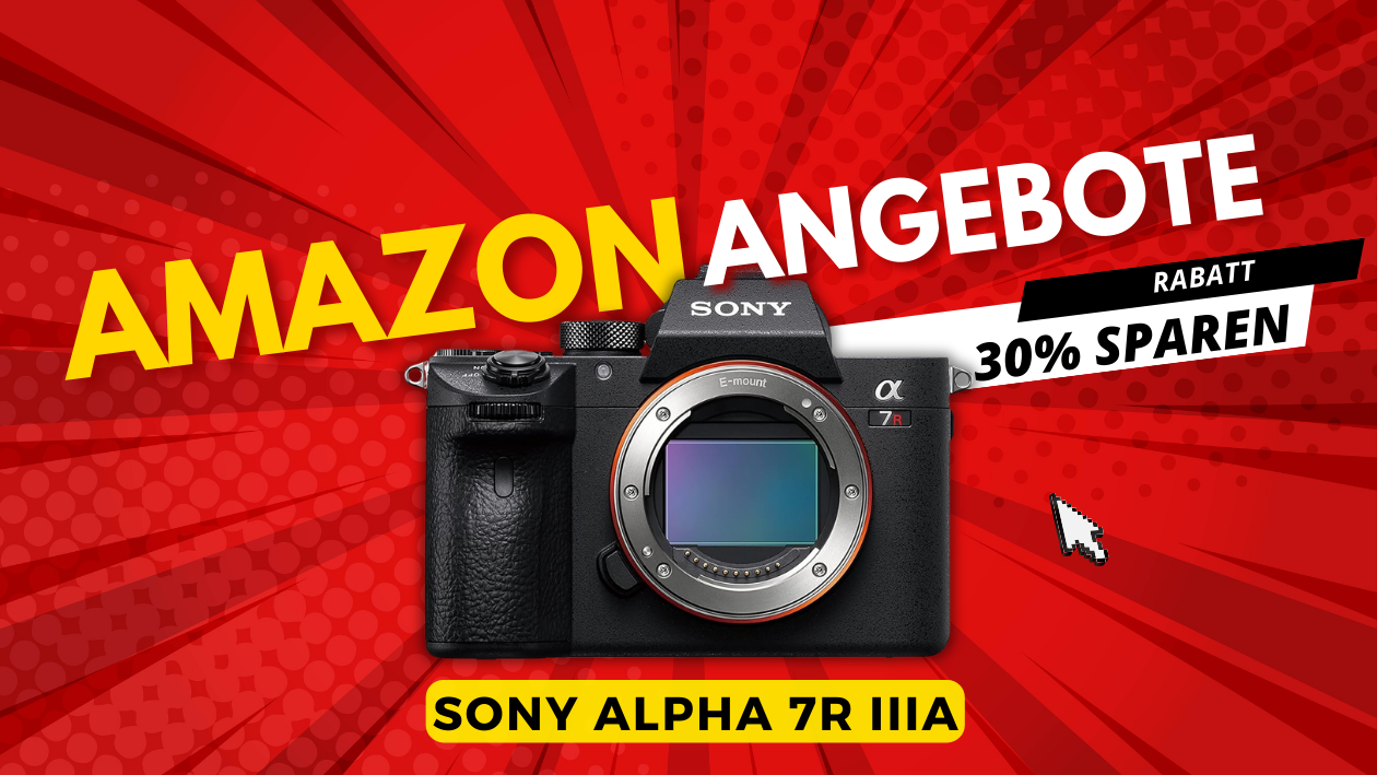 Sony Alpha 7R IIIA: Exklusiver Rabatt lockt Fotoliebhaber