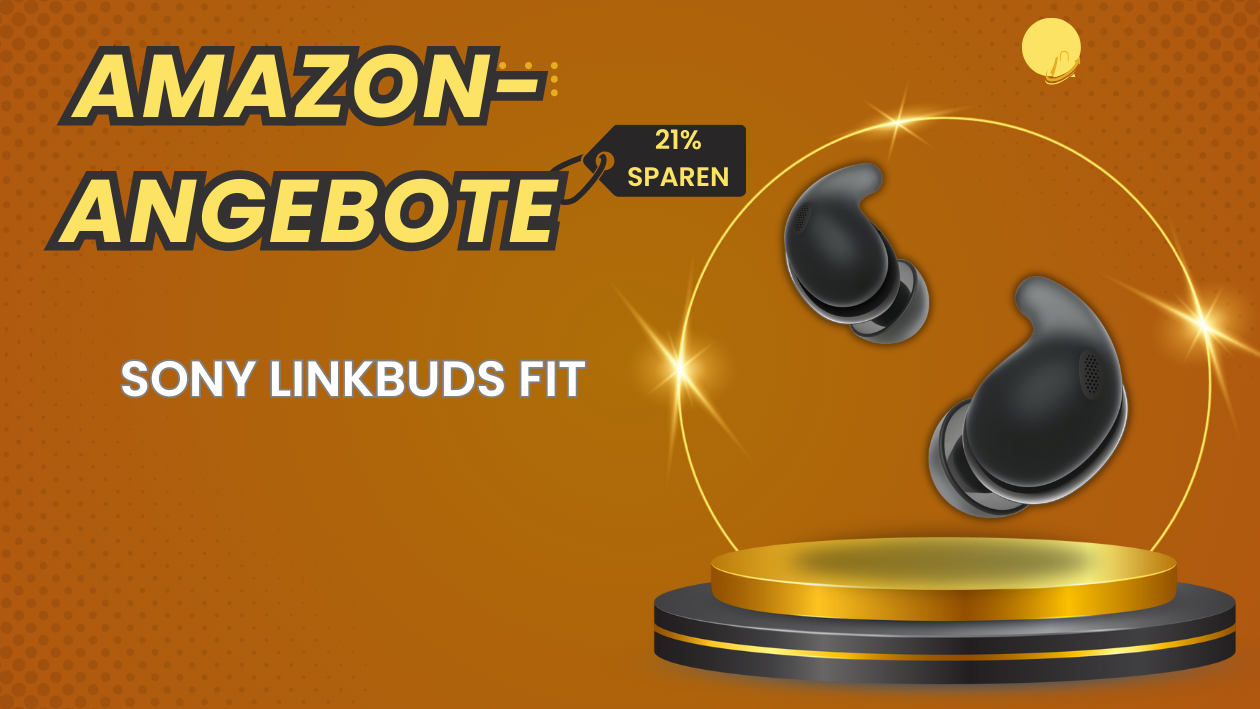 Sonderangebot entdecken: Sony LinkBuds Fit jetzt reduziert!