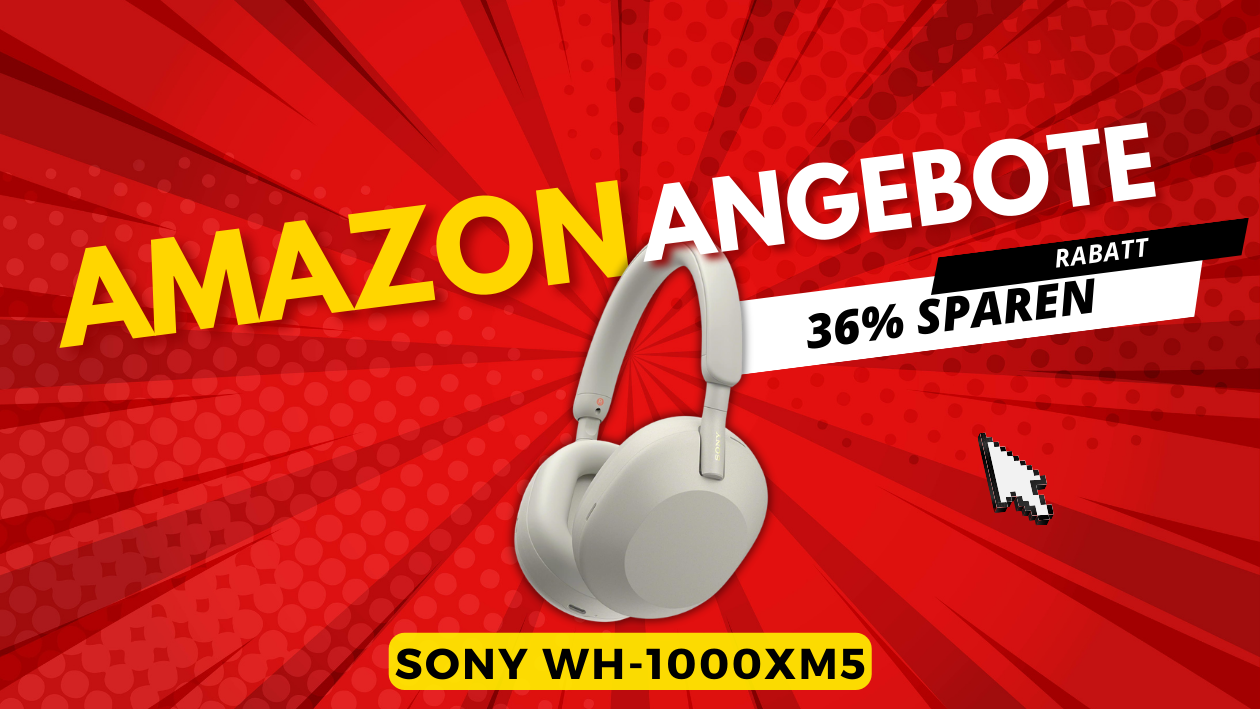 Neues Angebot: Sony WH-1000XM5 Kopfhörer im Preis reduziert!