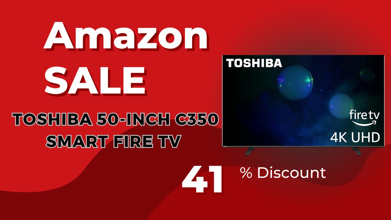 Toshiba C350 Series: Discover the 50-inch Smart Fire TV with 4K UHD and Alexa Built-In