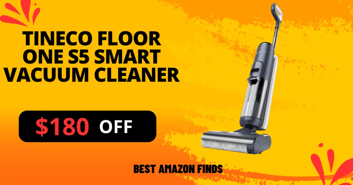 Tineco Floor ONE S5 Smart Vacuum Cleaner - Buy Now $180 Off!