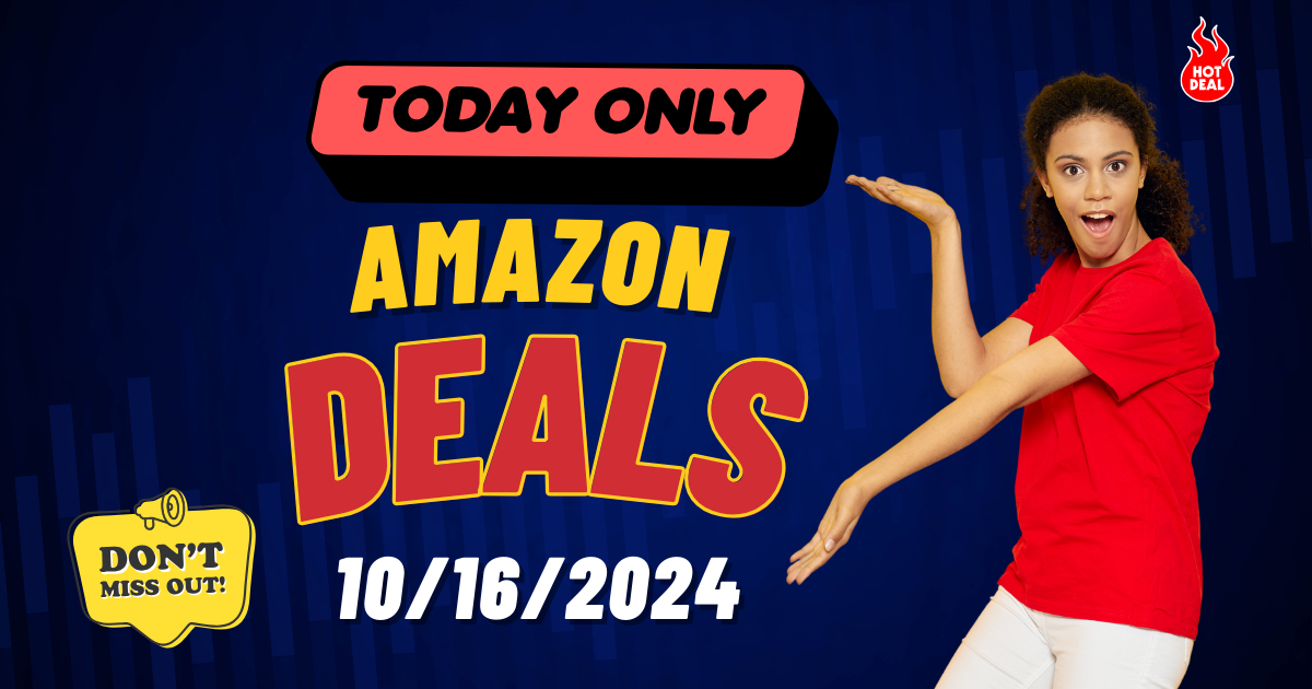 Today's Hot Amazon Deals – 10/16/2024