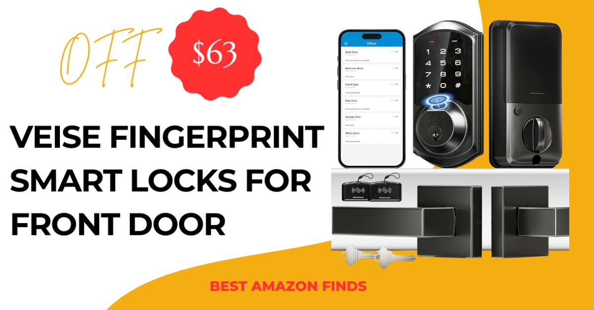 Veise Fingerprint Smart Locks for Front Door with a $63 Discount NOW!