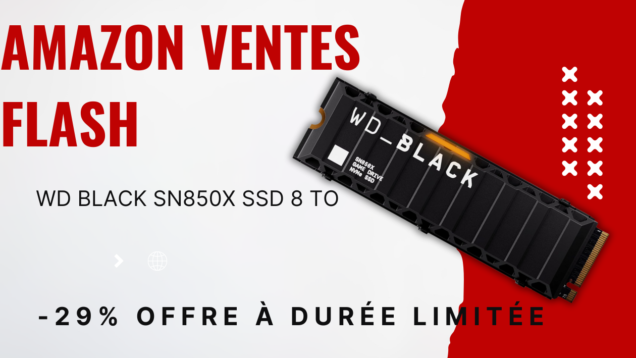 Découvrez le WD_Black SN850X: Un nouveau géant de 8 To dans l'univers des SSD!