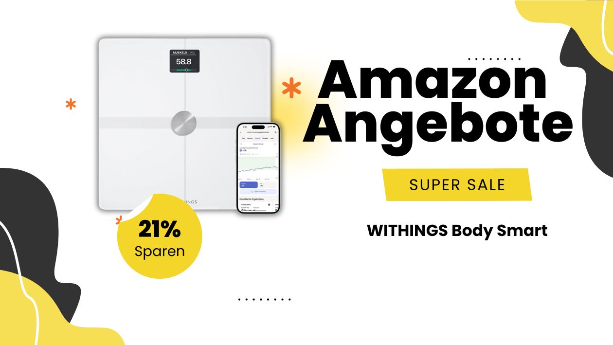 Entdecken Sie den Rabatt auf die WITHINGS Body Smart Waage!