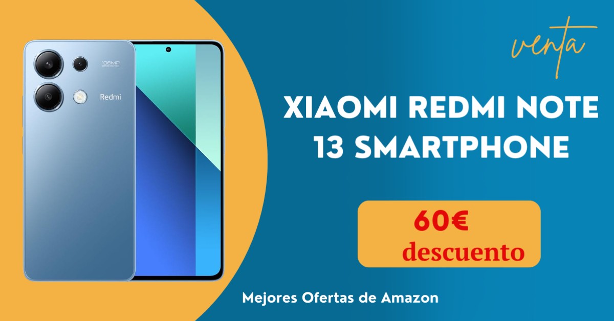 ¡Gran Oportunidad! ¡Consigue el Xiaomi Redmi Note 13 con 60€  de Descuento!