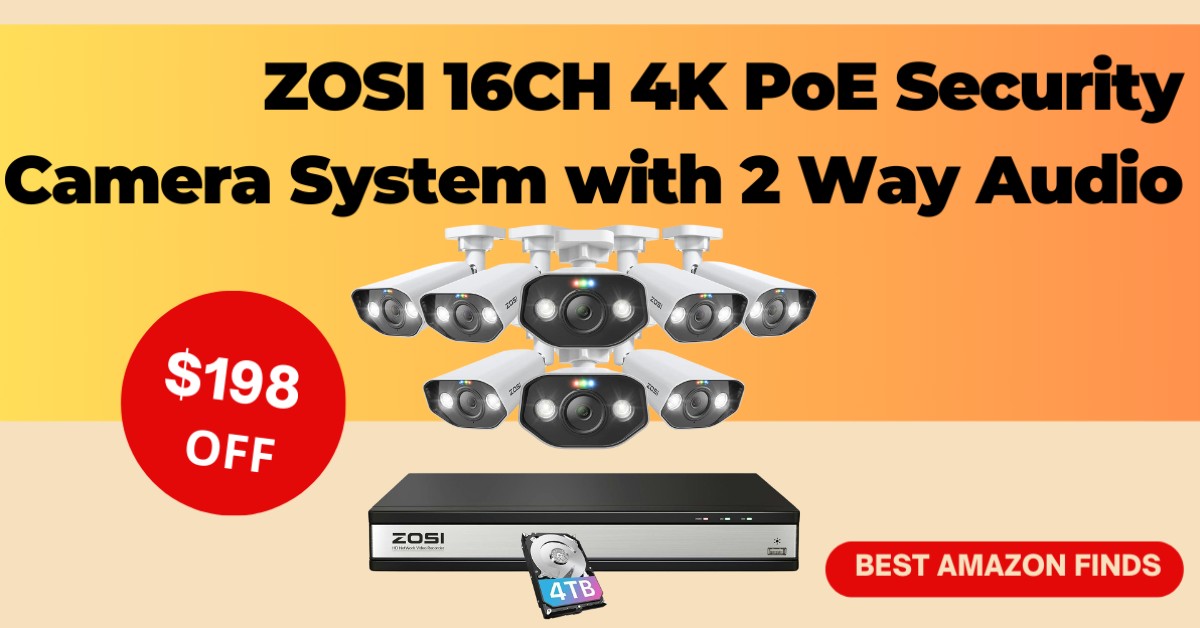 ZOSI 4K PoE Security Camera System - $198 Off Limited time deal!