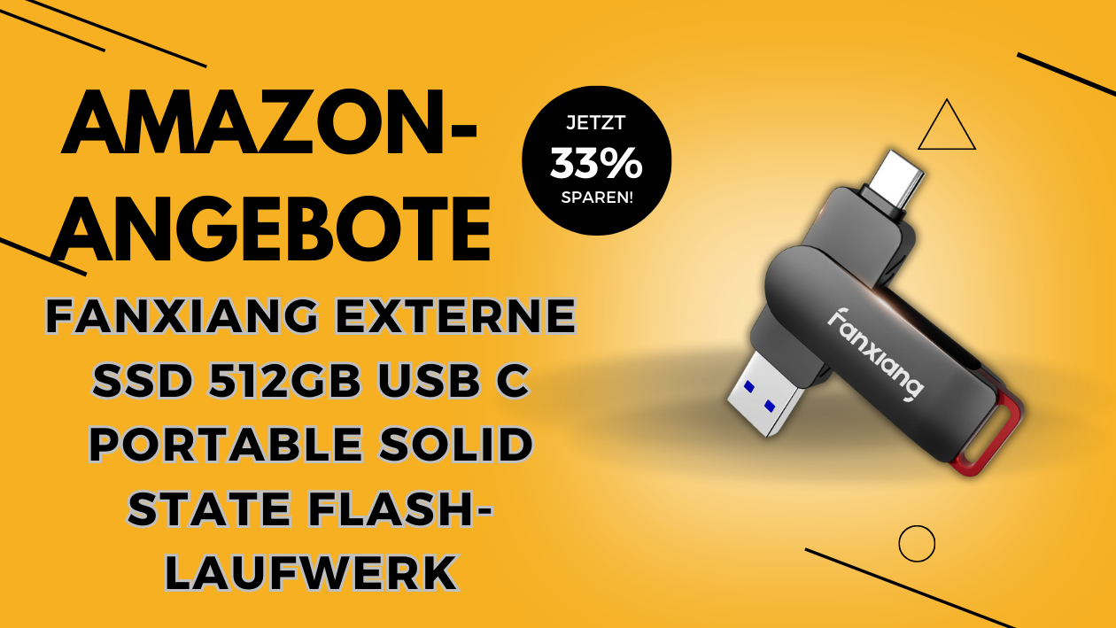 fanxiang Externe SSD 512GB: Jetzt 18,38€ günstiger - Blitzschneller Speicher für unterwegs