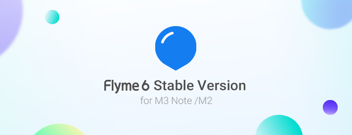 Flyme 6 уже доступна для Meizu M3 Note и M2