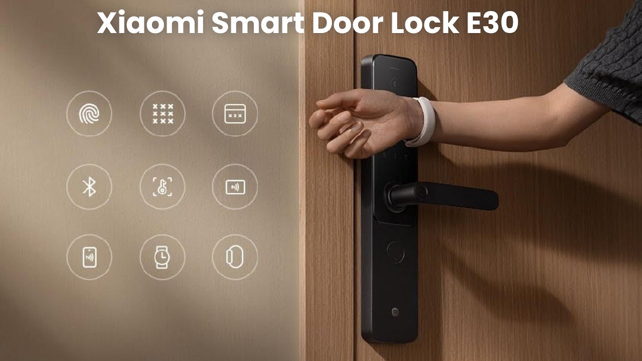 Xiaomi lanserer Smart Door Lock E30: et nytt sikkerhetsnivå med ni opplåsingsmetoder