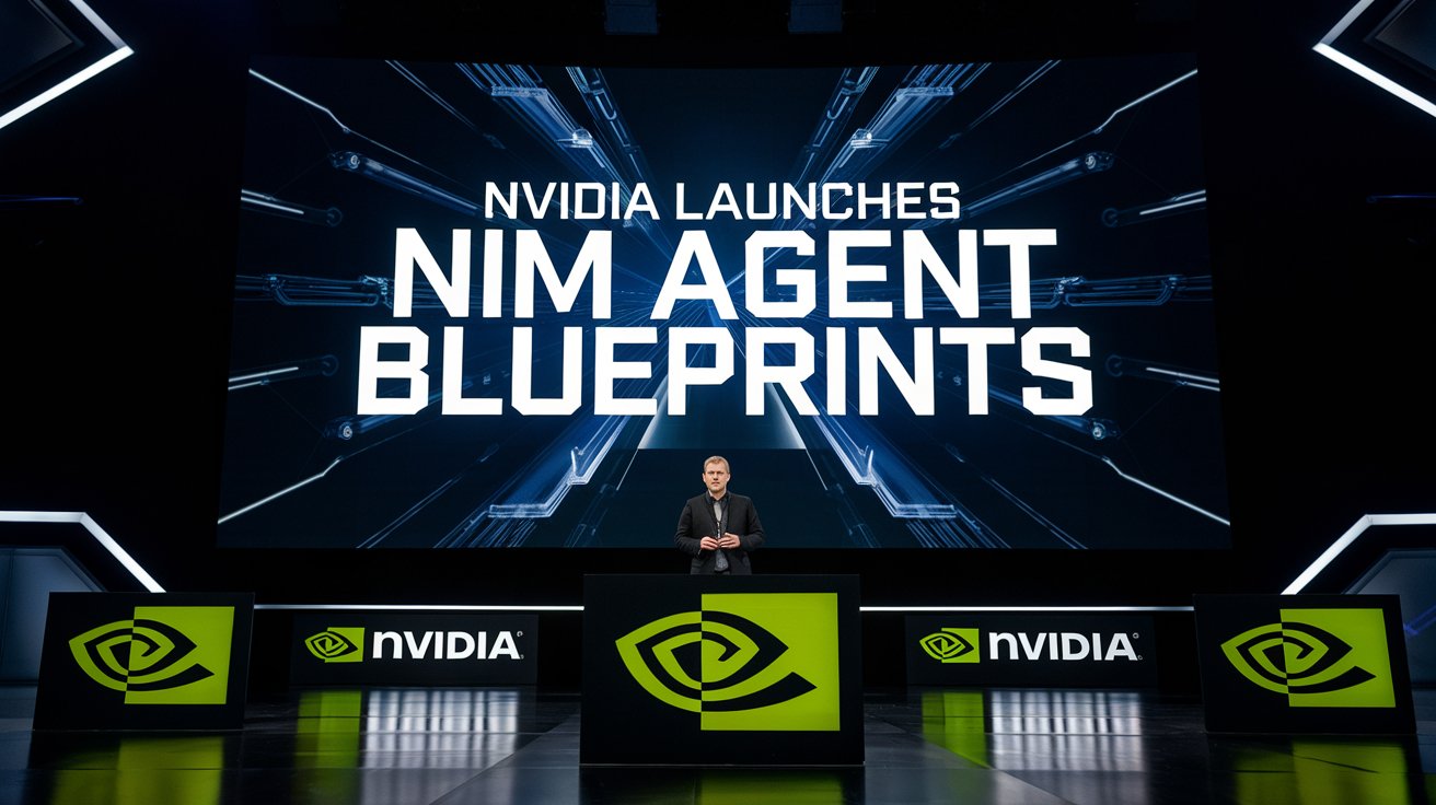 Nvidia Introduces NIM Agent Blueprints to Transform the Way Developers Build AI Apps