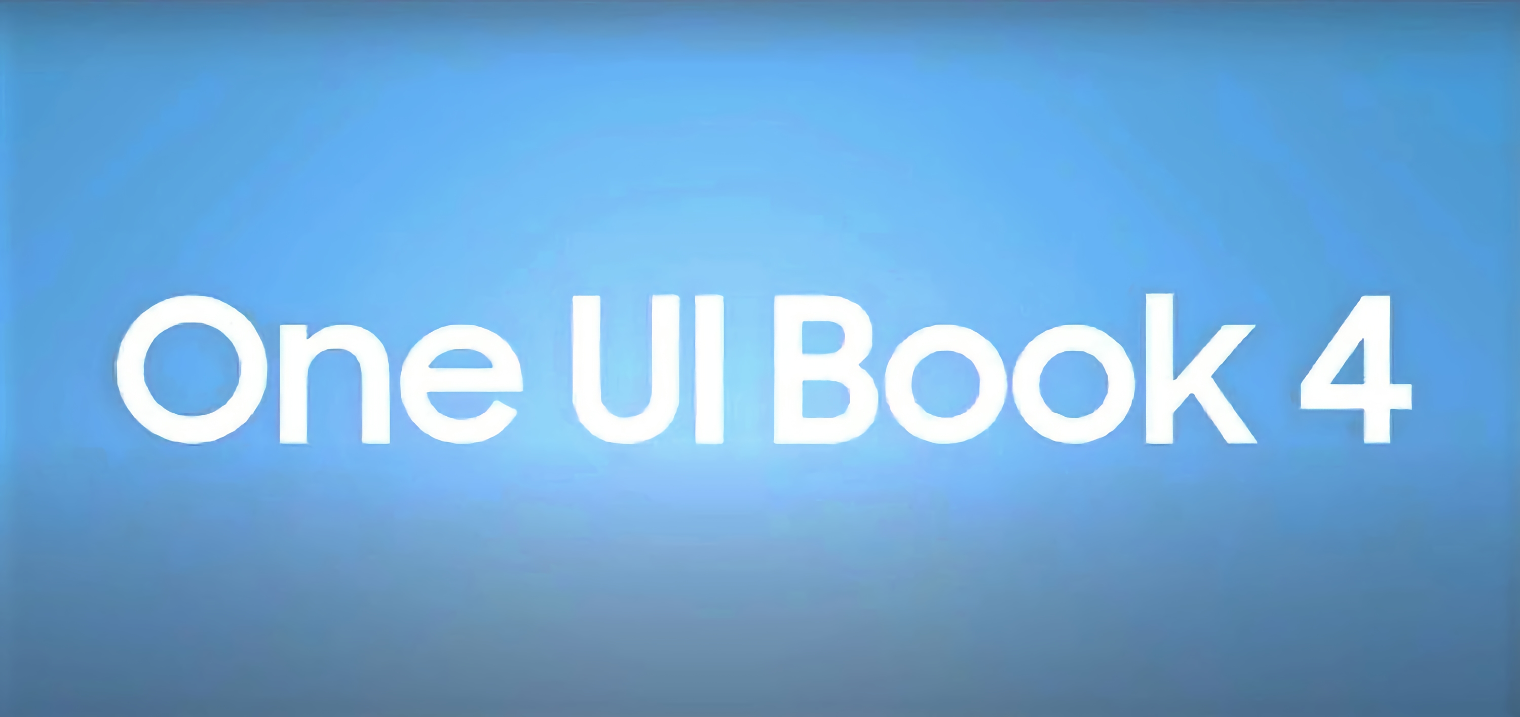 Samsung unveiled One UI Book 4: a branded filmware for Windows laptops