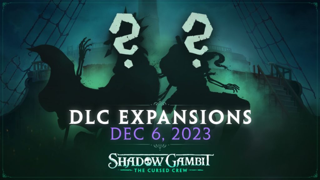 Shadow Gambit: The Cursed Crew will receive two add-ons on December 6 - this will be the last work of Mimimi Games before its closure