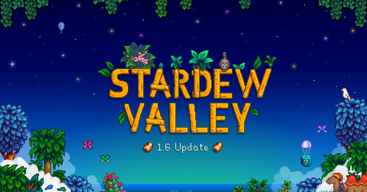Stardew Valley receives major 1.6 update and introduces new online peak on Steam