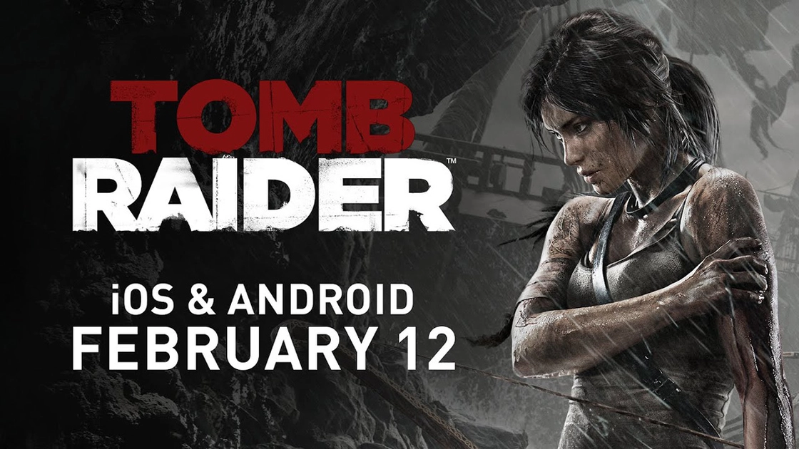 Tomb Raider maintenant sur mobile : profitez de 120 fps !