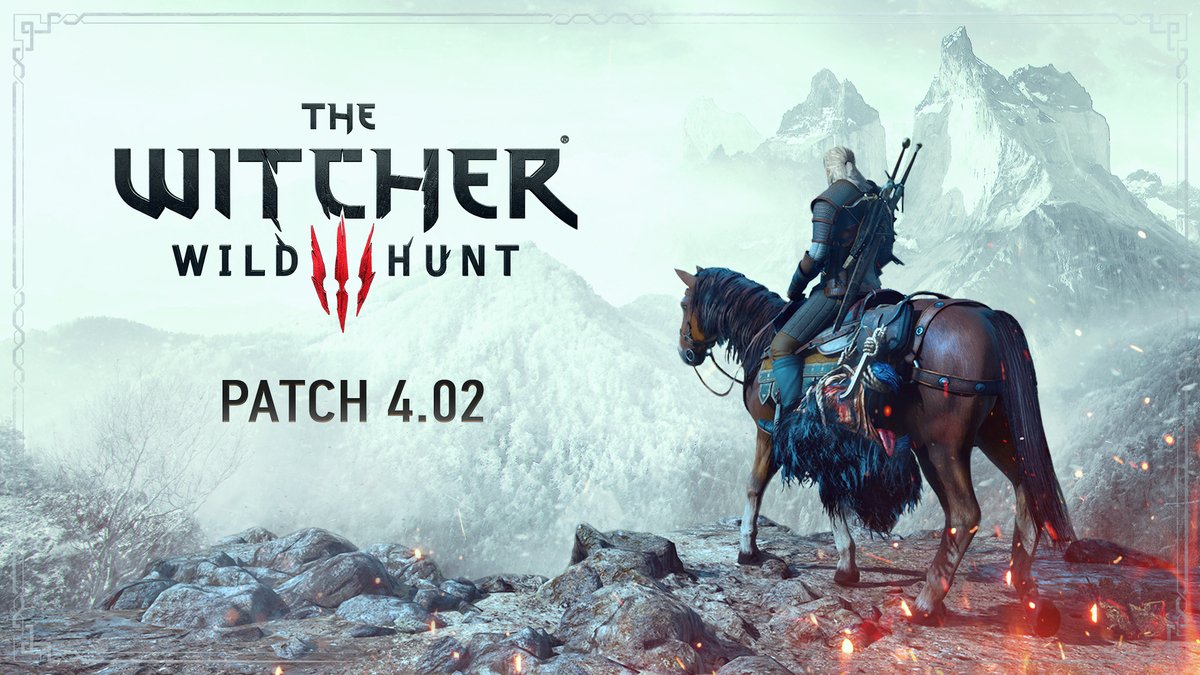 CD Projekt RED Confirms Patch 4.02 for Nextgen Version of The Witcher 3: Wild Hunt Will Release Today and Releases Changelog