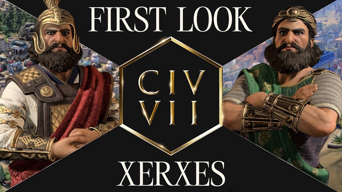 It's time for King Xerxes: the developers of Sid Meier's Civilisation VII historical 4X-strategy introduced the next national leader