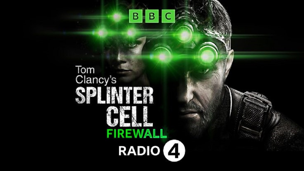 Spy games on the airwaves: BBC to air audio of Tom Clancy's Splinter Cell: Firewall on Radio 4